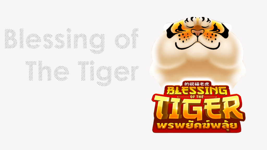 Blessing of The Tiger