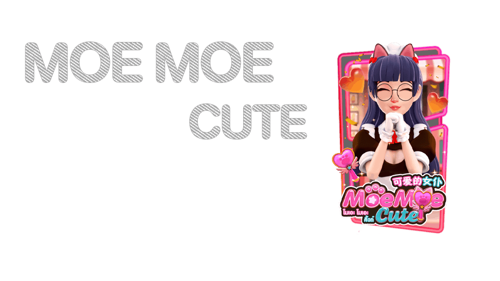 Moe Moe Cute